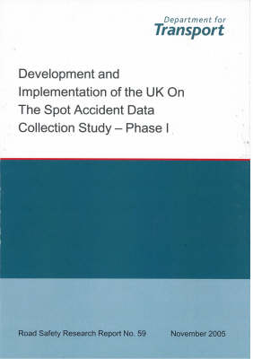 Development and Implementation of the UK on the Spot Accident Data Collection Study - Phase I - Julian Hill, Richard Cuerden