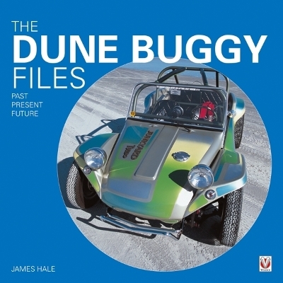 The Dune Buggy Files - James Hale