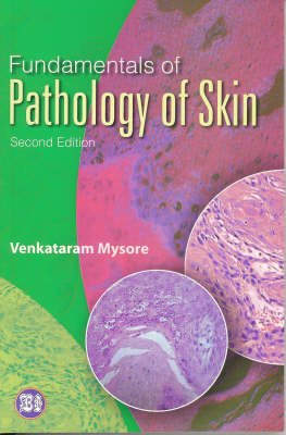 Fundamentals of Pathology of the Skin - Dr. Venkatarm Mysore