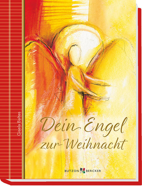 Dein Engel zur Weihnacht - Gisela Baltes