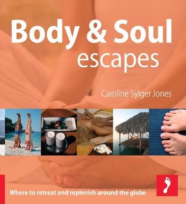 Body & Soul Escapes Footprint Activity & Lifestyle Guide - Caroline Sylger-Jones