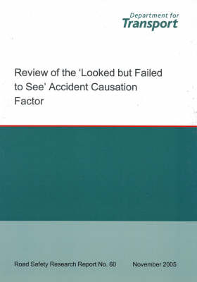 Review of the Looked But Failed to See Accident Causation Factor - Ivan D. Brown