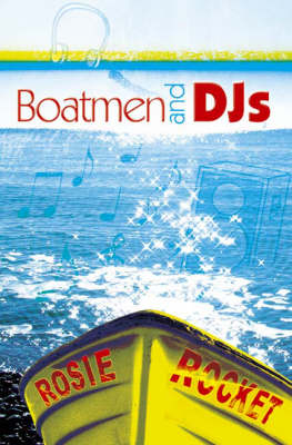 Boatmen and DJS - Rosie Rocket