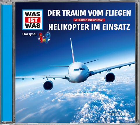 WAS IST WAS Hörspiel: Der Traum vom Fliegen/ Helikopter im Einsatz - Dr. Manfred Baur