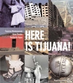 Here Is Tijuana! - Fiamma Montezemolo, Rene Peralta, Heriberto Yepez