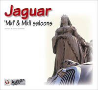 Jaguar MkI and MkII Saloons - Andrea Sparrow, David Sparrow