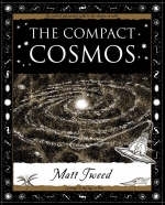 The Compact Cosmos - Matt Tweed