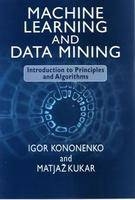 Machine Learning and Data Mining - Igor Kononenko, Matjaz Kukar