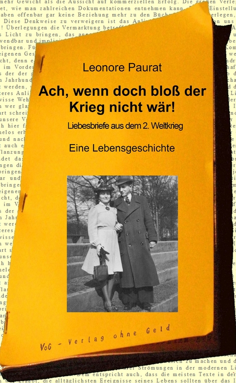 Ach, wenn doch bloß der Krieg nicht wär! - Leonore Paurat