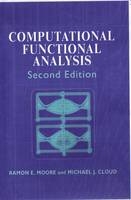 Computational Functional Analysis - Ramon E Moore, Michael J Cloud