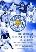 The Official Leicester City Quiz Book - Chris Cowlin, Adam Pearson, Tony Cottee