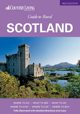 "Country Living" Guide to Rural Scotland - James Gracie
