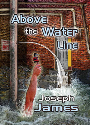 Above the Water Line - Joseph James