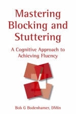 Mastering Blocking and Stuttering - Bob G Bodenhamer