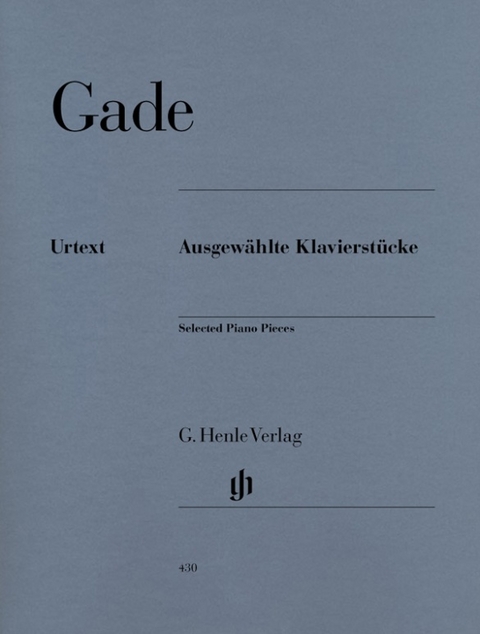 Niels Wilhelm Gade - Ausgewählte Klavierstücke - 