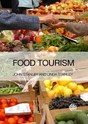 Food Tourism - John Stanley, Linda Stanley