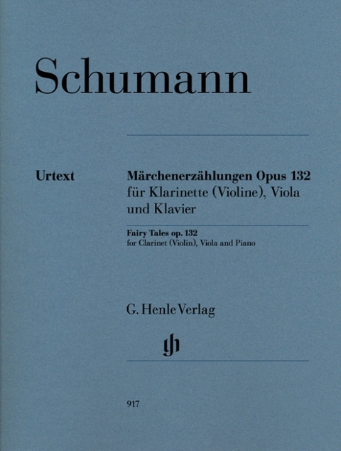 Robert Schumann - Märchenerzählungen op. 132 für Klarinette in B (Violine), Viola und Klavier - 