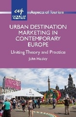 Urban Destination Marketing in Contemporary Europe - John Heeley