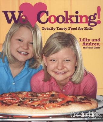 Cooking Light We [heart] Cooking! - Lilly And Audrey Andrews,  The Editors of Cooking Light