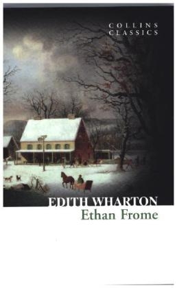 Ethan Frome - Edith Wharton