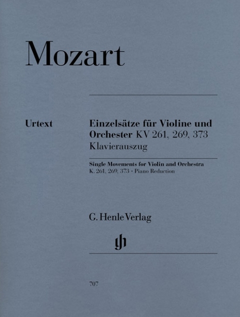 Wolfgang Amadeus Mozart - Einzelsätze für Violine und Orchester KV 261, KV 269 und KV 373 - 