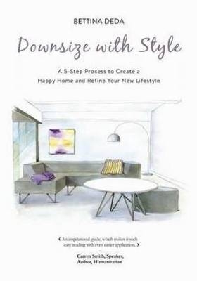 Downsize With Style - Bettina Deda