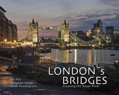 London's Bridges - Ian Pay