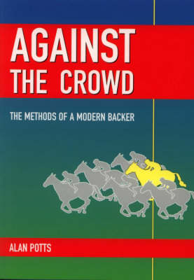 Against the Crowd - Alan Potts