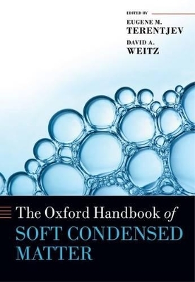 The Oxford Handbook of Soft Condensed Matter - 