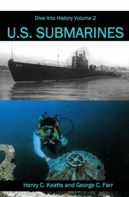 US Submarines - Henry C. Keatts, George C. Farr