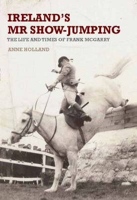 Ireland's Mr Show-Jumping - Anne Holland