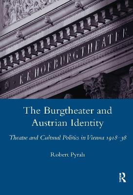 The Burgtheater and Austrian Identity - Robert Pyrah