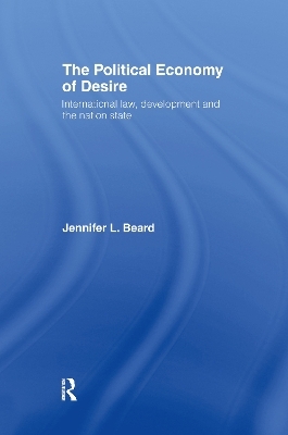 The Political Economy of Desire - Jennifer Beard