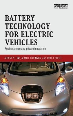 Battery Technology for Electric Vehicles - Albert Link, Alan O'Connor, Troy Scott
