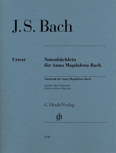 Johann Sebastian Bach - Notenbüchlein für Anna Magdalena Bach - 