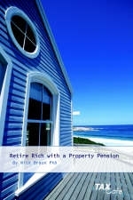 Retire Rich with a Property Pension - Nicholas Braun