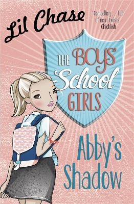 The Boys' School Girls: Abby's Shadow - Lil Chase