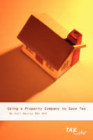 Using a Property Company to Save Tax - Carl Bayley