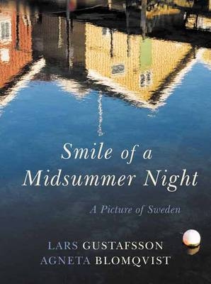Smile of the Midsummer Night - Lars Gustafsson, Agneta Blomqvist