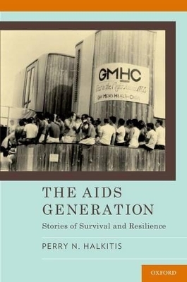 The AIDS Generation - Perry Halkitis