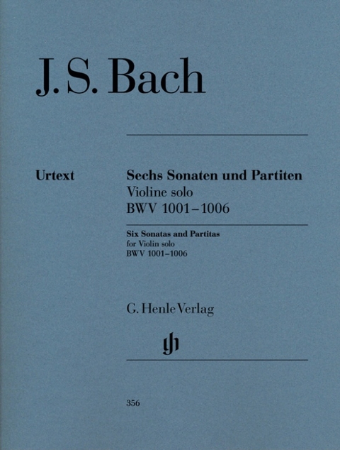 Johann Sebastian Bach - Sonaten und Partiten BWV 1001-1006 für Violine solo - 