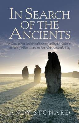 In Search of the Ancients - Andy Stonard
