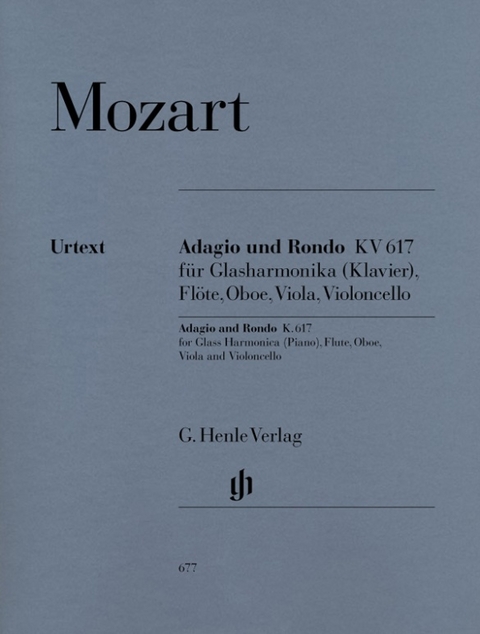 Wolfgang Amadeus Mozart - Adagio und Rondo KV 617 für Glasharmonika (Klavier), Flöte, Oboe, Viola und Violoncello - 