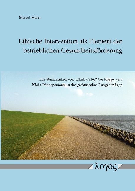 Ethische Intervention als Element der betrieblichen Gesundheitsförderung - Marcel Maier