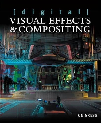 [digital] Visual Effects and Compositing - Jon Gress