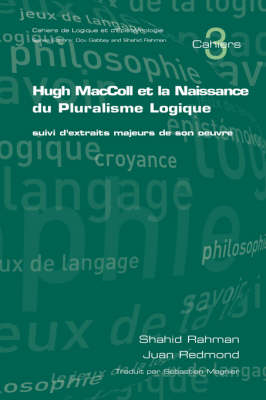 Hugh MacColl et la Naissance de Pluralisme Logique - Shahid Rahman, Juan Redmond