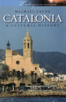 Catalonia a Cultural and Literary History - Michael Eaude