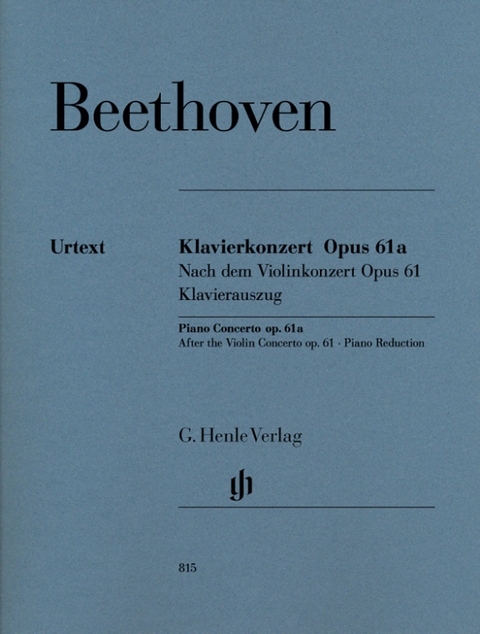 Ludwig van Beethoven - Klavierkonzert op. 61a nach dem Violinkonzert op. 61 - 