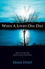 When A Loved One Dies - Hans Stolp