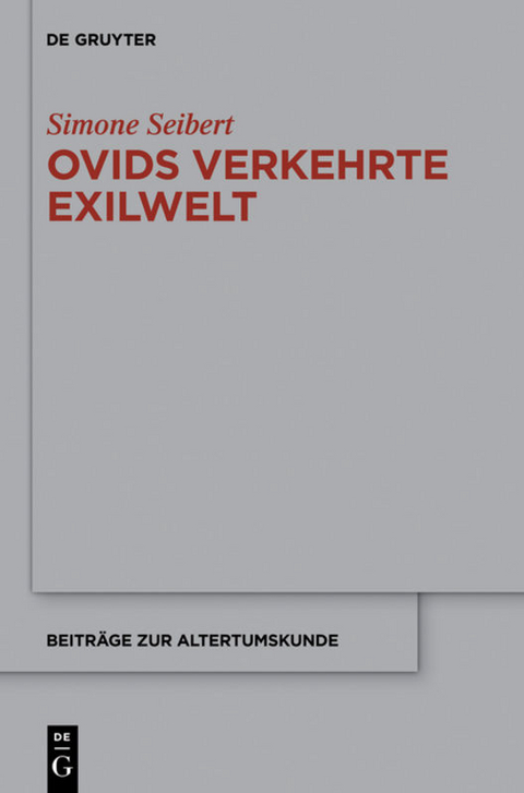 Ovids verkehrte Exilwelt - Simone Seibert